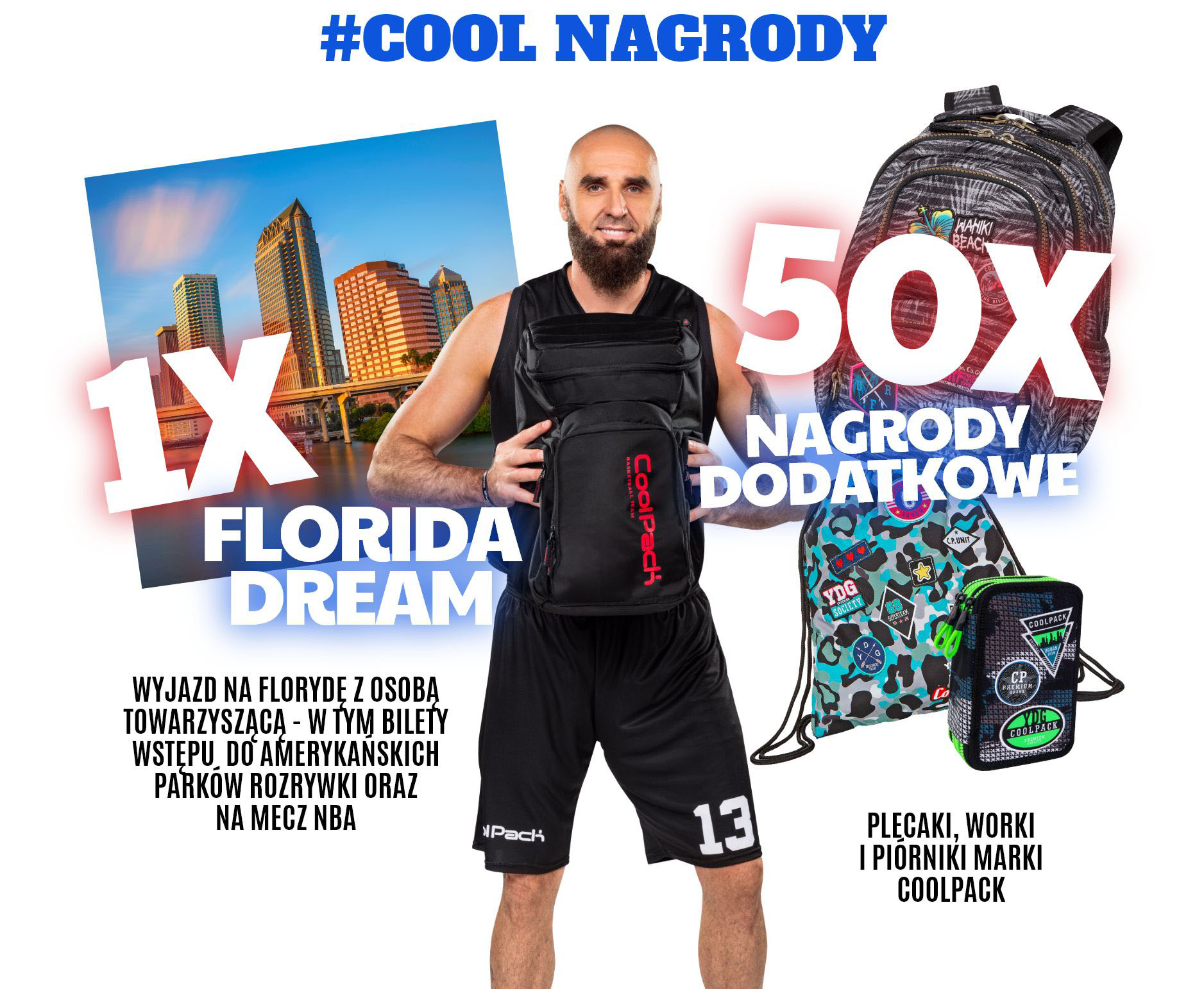 WYJAZD NA FLORYDĘ Z OSOBĄ TOWARZYSZĄCĄ - W TYM BILETY WSTĘPU DO AMERYKAŃSKICH PARKÓW ROZRYWKI ORAZ NA MECZ NBA, PLECAKI, WORKI I PIÓRNIKI MARKI COOLPACK